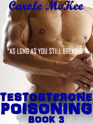 cover image of Testosterone Poisoning Book 3